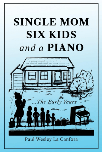 Single Mom Six Kids and a Piano The Early Years Book Cover